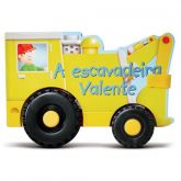 Livro A Escavadeira Valente