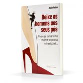 Livro Deixe os Homens aos Seus Pés