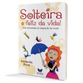 Solteira e Feliz da Vida