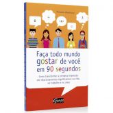 Livro Faça Todo Mundo Gostar de Você em 90 Segundos